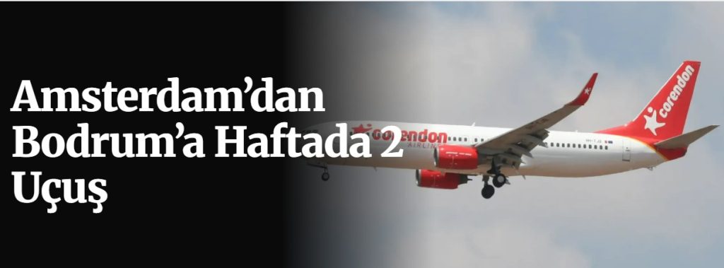 Amsterdam’dan Bodrum’a Uçuşlar Artıyor