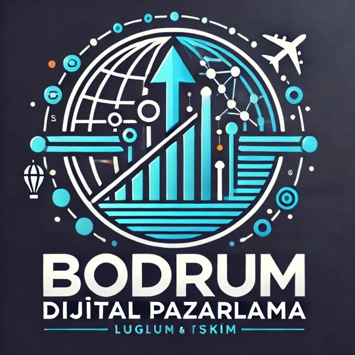 Bodrum Dijital Pazarlama