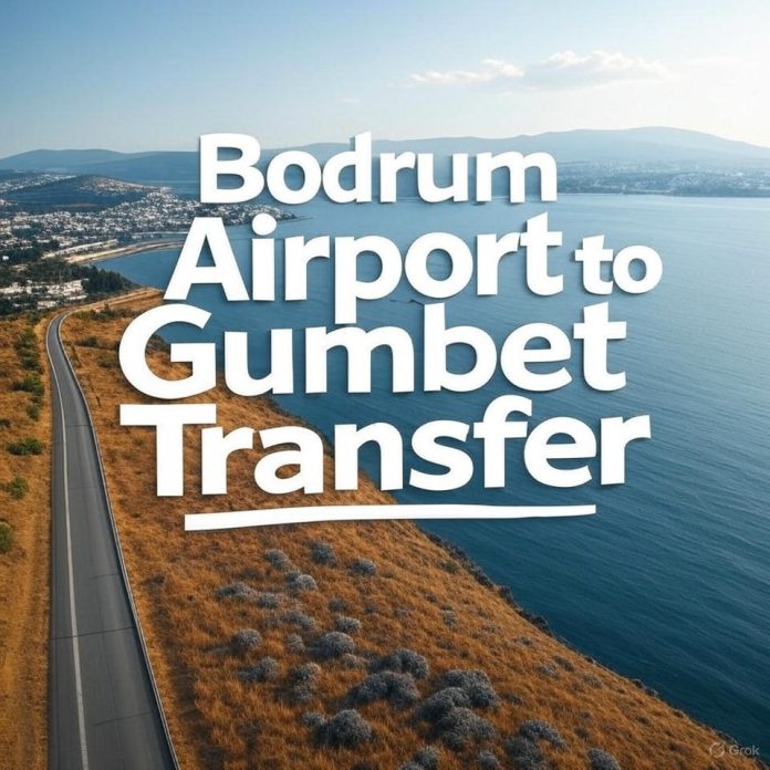 Bodrum Airport Gumbet Transfer