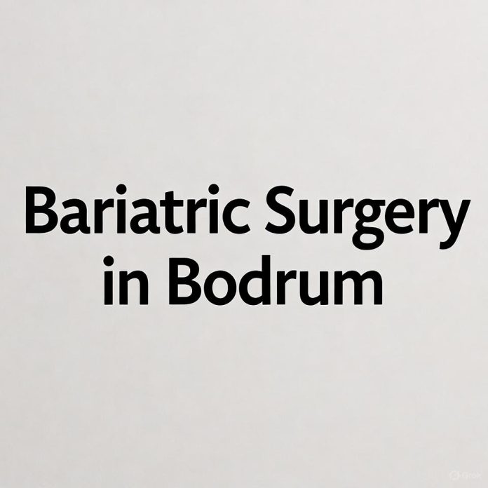 Bariatric Surgery Bodrum Bariatric Surgery Bodrum