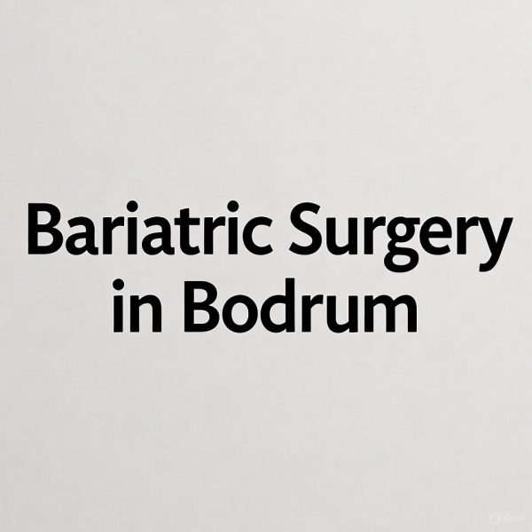 Bariatric Surgery Bodrum