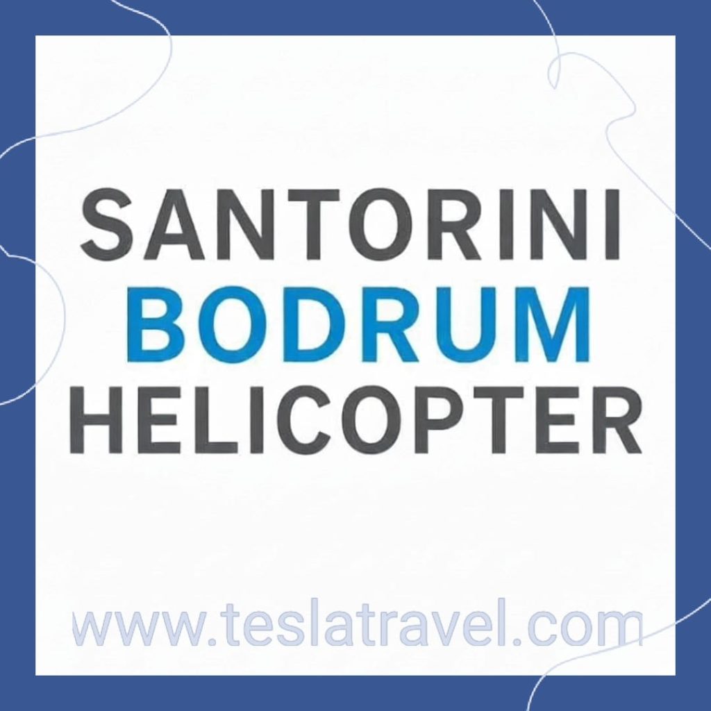Santorini Bodrum Helicopter