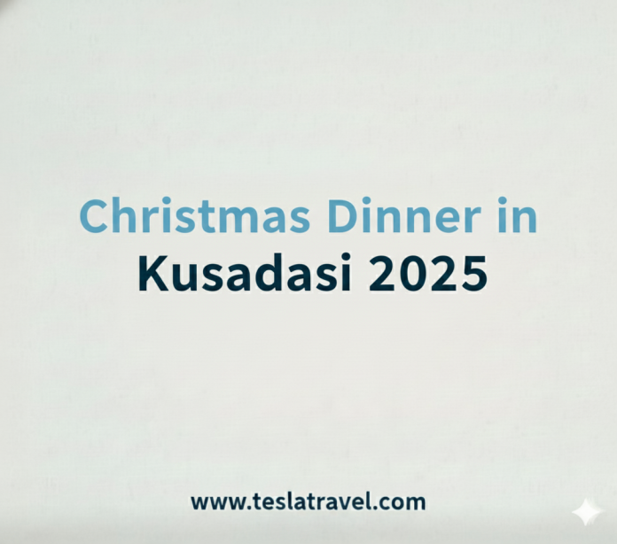 Christmas Dinner in Kusadasi 2025