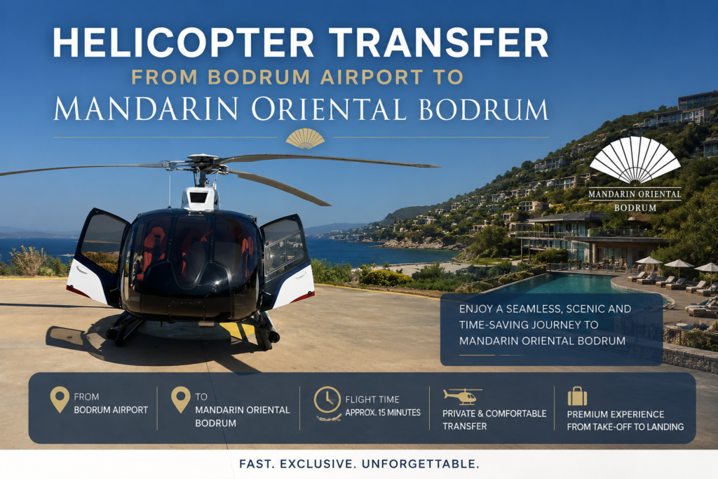 Bodrum Airport to Mandarin Oriental Bodrum helicopter transfer service with a luxury private helicopter on a coastal helipad overlooking the Aegean Sea and exclusive resort villas in Bodrum.